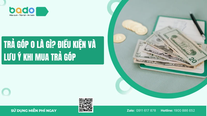 Trả góp 0 là gì? Điều kiện và lưu ý khi mua trả góp 